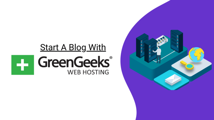 Start-A-Blog-With-GreenGeeks